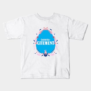 EASTER EGG-CITEMENT Kids T-Shirt